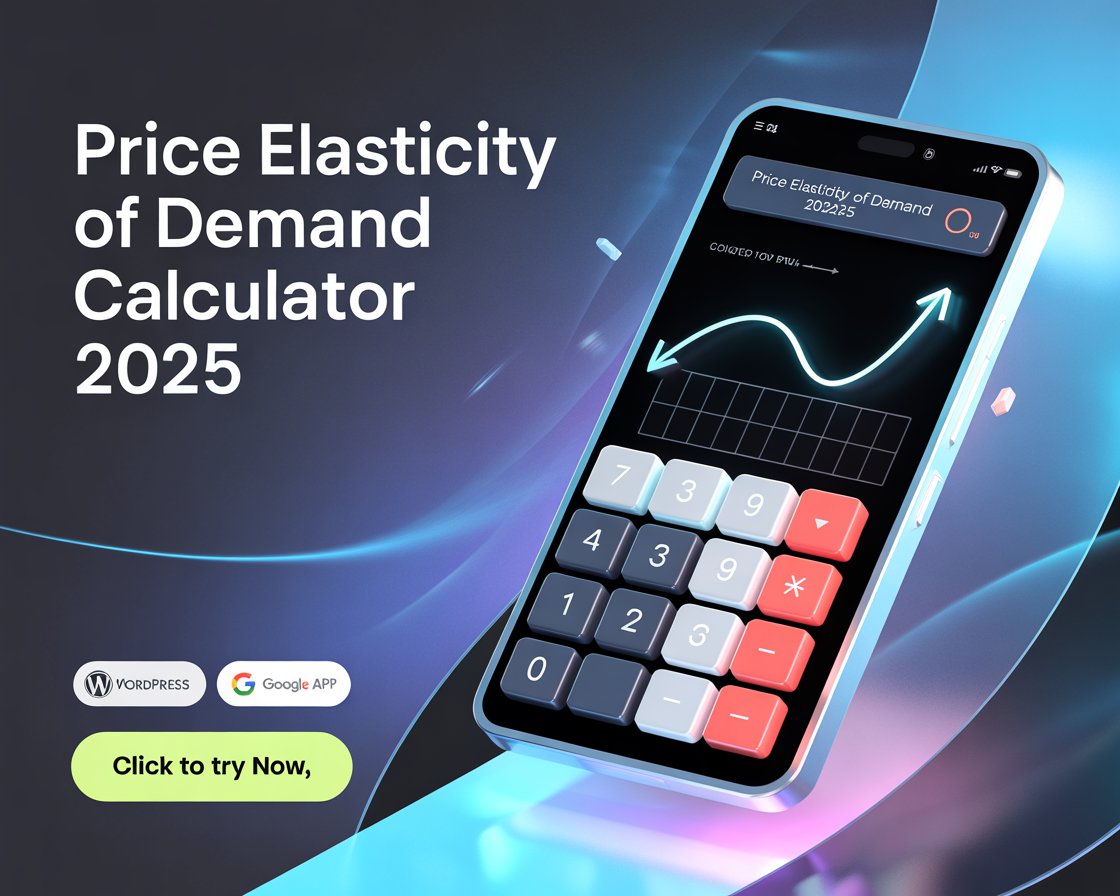 Price Elasticity of Demand Calculator 2025 Guide